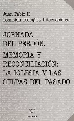 JORNADA DEL PERDÓN. MEMORIA Y RECONCILIACIÓN