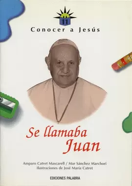SE LLAMABA JUAN XXIII