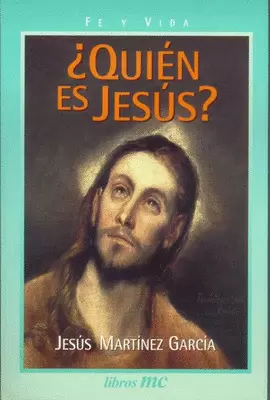 ¿QUIÉN ES JESÚS?