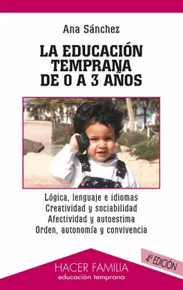 LA EDUCACIÓN TEMPRANA DE 0 A 3 AÑOS