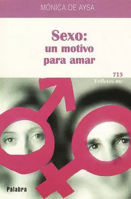 SEXO, UN MOTIVO PARA AMAR