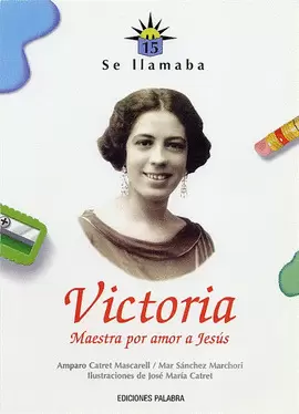 SE LLAMABA VICTORIA SE LLAMABA VICTORIA