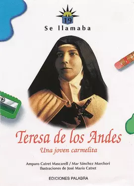 SE LLAMABA TERESA DE LOS ANDES