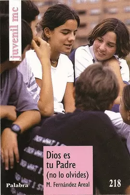 DIOS ES TU PADRE (NO LO OLVIDES)