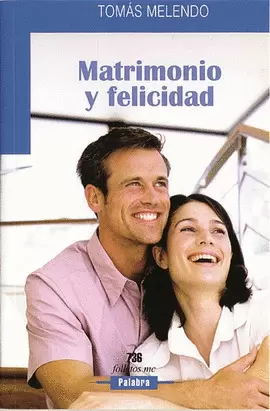 MATRIMONIO Y FELICIDAD