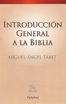 INTRODUCCIÓN GENERAL A LA BIBLIA