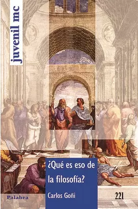 ¿QUÉ ES ESO DE LA FILOSOFÍA?