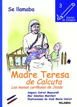 SE LLAMABA MADRE TERESA DE CALCUTA