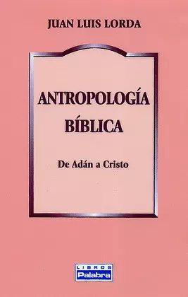 ANTROPOLOGÍA BÍBLICA