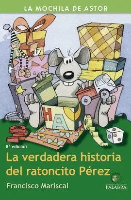 LA VERDADERA HISTORIA DEL RATONCITO PÉREZ