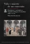 VIDA Y MUERTE DE UN CONVENTO VIDA Y MUERTE DE UN CONVENTO