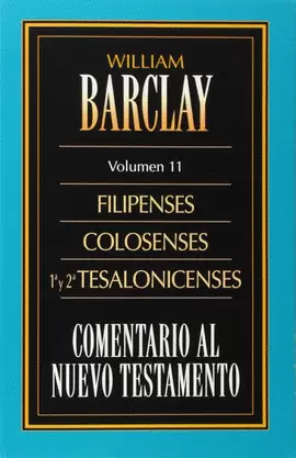 COMENTARIO AL N. T. VOL. 11 - FIL., COL., 1ª Y 2ª TES.