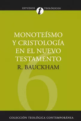 MONOTEISMO Y CRISTOLOGÍA EN EL N.T.