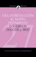 UNA INTRODUCCIÓN AL NUEVO TESTAMENTO UNA INTRODUCCIÓN AL NUEVO TESTAMENTO