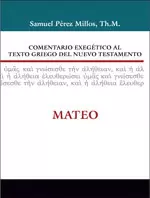COMENTARIO EXEGÉTICO AL TEXTO GRIEGO DEL N.T - MATEO