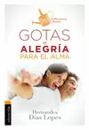 GOTAS DE ALEGRÍA PARA EL ALMA