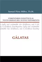 COMENTARIO EXEGÉTICO AL TEXTO GRIEGO DEL N.T. - GÁLATAS