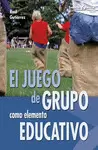 EL JUEGO DE GRUPO COMO ELEMENTO EDUCATIVO