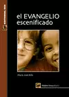 EL EVANGELIO ESCENIFICADO. CICLO C