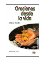 ORACIONES DESDE LA VIDA