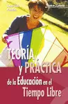 TEORIA Y PRÁCTICA DE LA EDUCACIÓN EN EL TIEMPO LIBRE