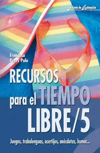 RECURSOS PARA EL TIEMPO LIBRE / 5