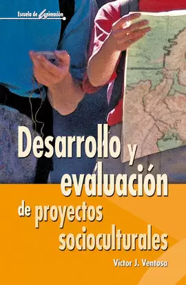 DESARROLLO Y EVALUACIÓN DE PROYECTOS SOCIOCULTURALES