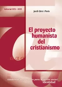 EL PROYECTO HUMANISTA DEL CRISTIANISMO