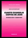CUARTO EVANGELIO. CARTAS DE JUAN