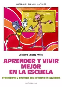 APRENDER Y VIVIR MEJOR EN LA ESCUELA