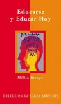 EDUCARSE Y EDUCAR HOY