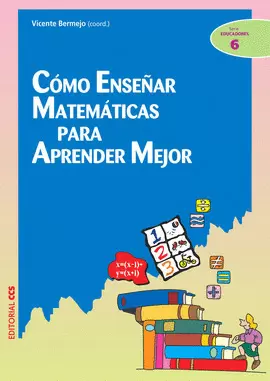 CÓMO ENSEÑAR MATEMÁTICAS PARA APRENDER MEJOR