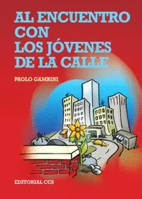 AL ENCUENTRO CON LOS JÓVENES DE LA CALLE