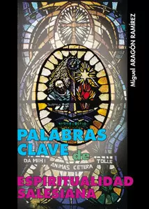 PALABRAS CLAVE DE ESPIRITUALIDAD SALESIANA
