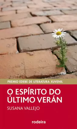 PREMIO EDEBÉ DE LIT. XUVENIL: O ESPÍRITU DO ÚLTIMO VERÁN