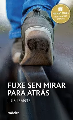 PREMIO EDEBÉ 2016: FUXE SEN MIRAR PARA ATRÁS