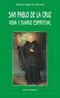 SAN PABLO DE LA CRUZ. VIDA Y DIARIO ESPIRITUAL