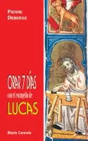ORAR 7 DÍAS CON EL EVANGELIO DE LUCAS