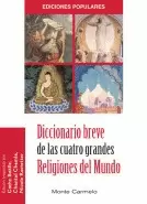 DICCIONARIO BREVE DE LAS CUATRO GRANDES RELIGIONES