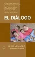 EL DIÁLOGO. III SEMINARIO DESIERTO DE LAS PALMAS