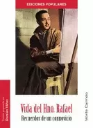 VIDA DEL HNO. RAFAEL. RECUERDOS DE UN CONNOVICIO VIDA DEL HNO. RAFAEL. RECUERDOS DE UN CONNOVICIO