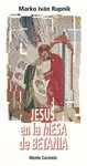 JESÚS EN LA MESA DE BETANIA