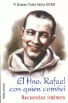 EL HNO. RAFAEL QUE CONOCÍ