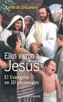 ELLOS VIERON A JESÚS ELLOS VIERON A JESÚS