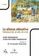 LA ALIANZA EDUCATIVA. INTRODUCCIÓN AL ARTE DE VIVIR