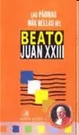 LAS PÁGINAS MÁS BELLAS DEL BEATO JUAN XXIII