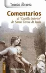 COMENTARIOS AL CASTILLO INTERIOR DE SANTA TERESA DE JESÚS