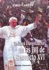 LA NUEVA EVANGELIZACIÓN EN LAS JMJ DE BENEDICTO XVI