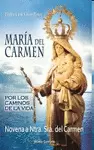 MARIA DEL CARMEN. POR LOS CAMINOS DE LA VIDA