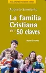 LA FAMILIA CRISTIANA EN 50 CLAVES
